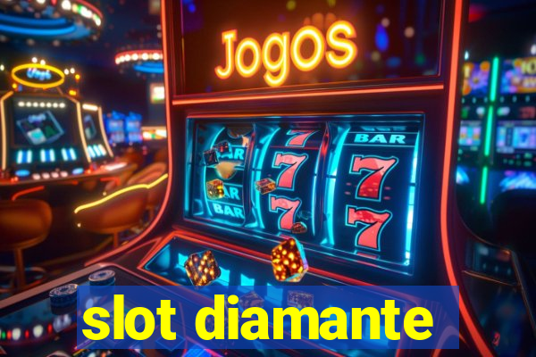 slot diamante