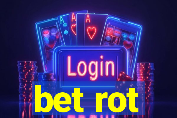 bet rot