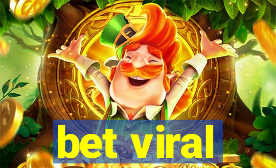 bet viral