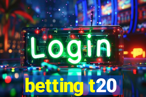 betting t20