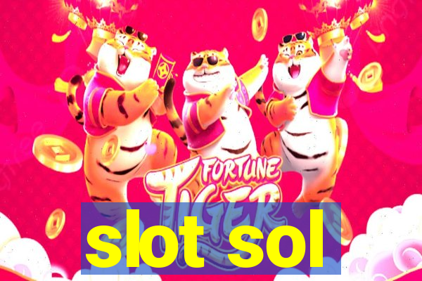 slot sol