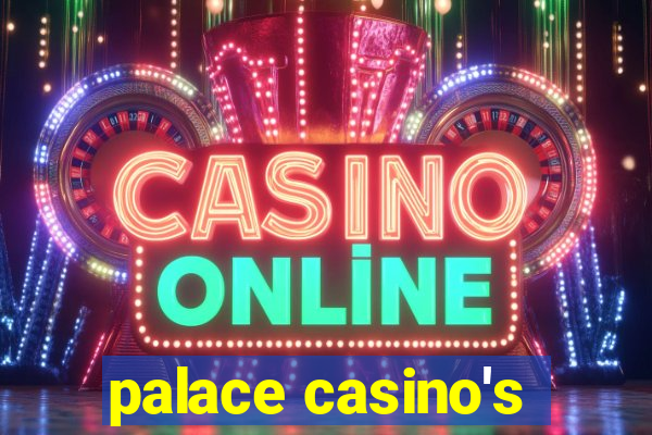 palace casino's