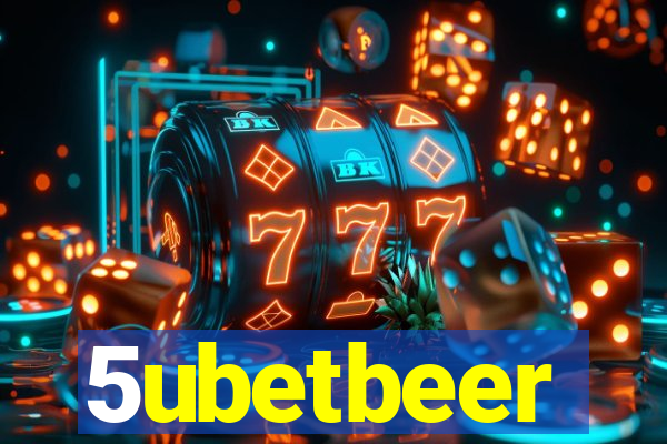 5ubetbeer