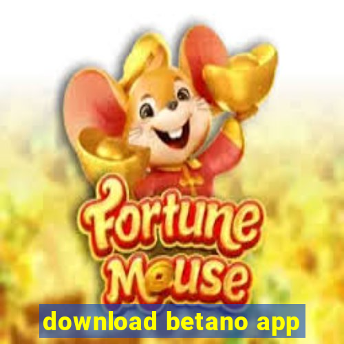 download betano app