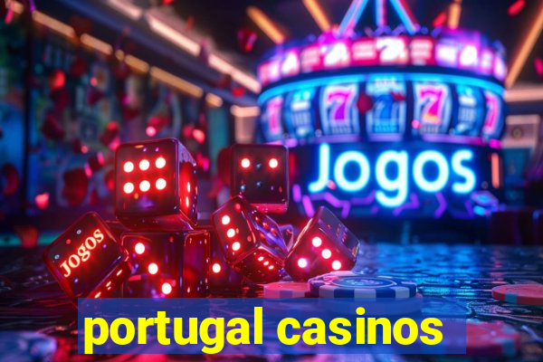 portugal casinos