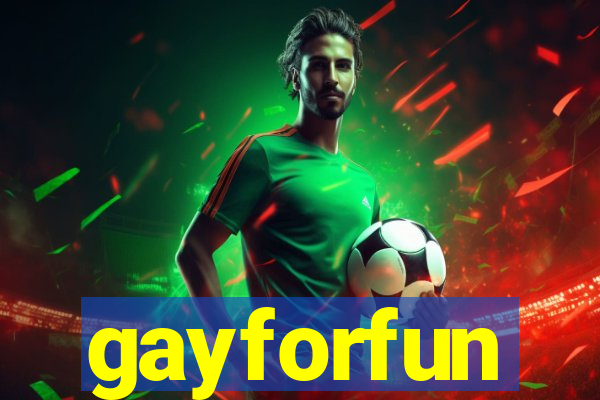 gayforfun