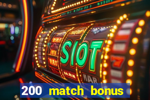 200 match bonus casino nz