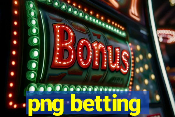 png betting