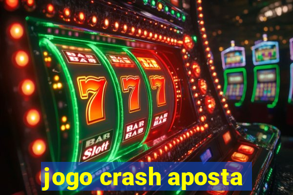 jogo crash aposta