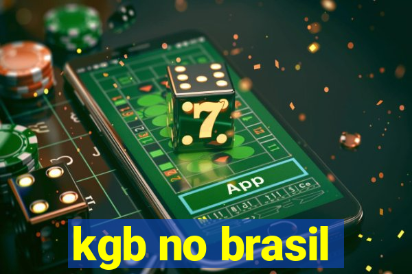 kgb no brasil