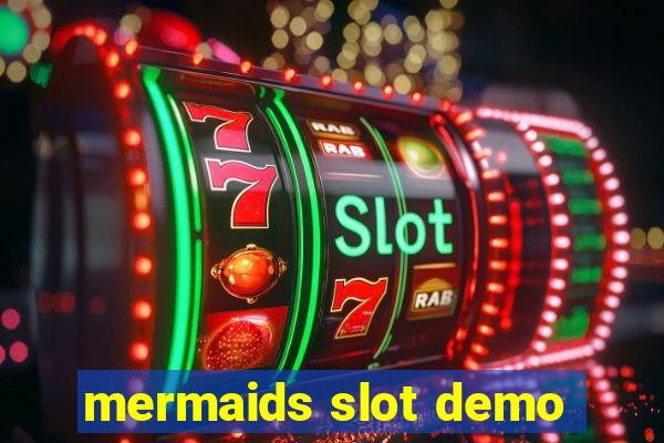 mermaids slot demo