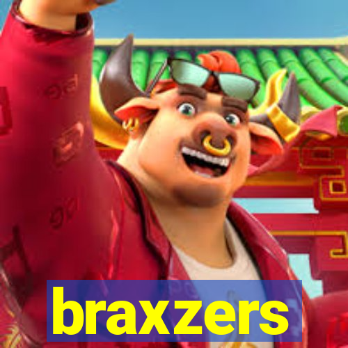 braxzers