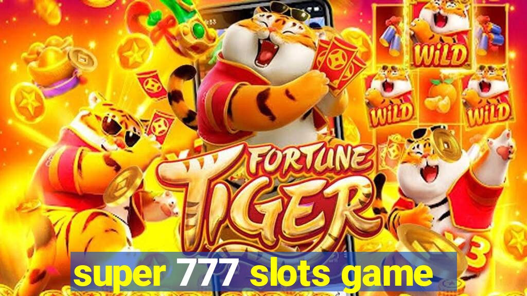 super 777 slots game