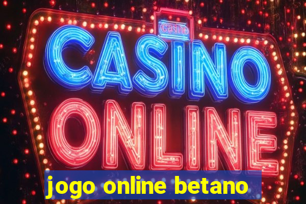 jogo online betano