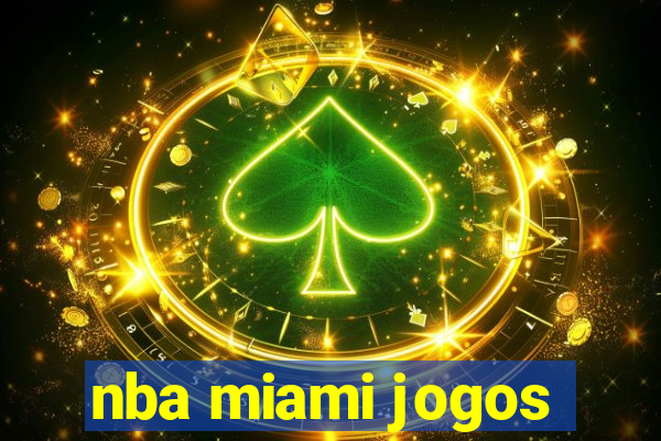 nba miami jogos