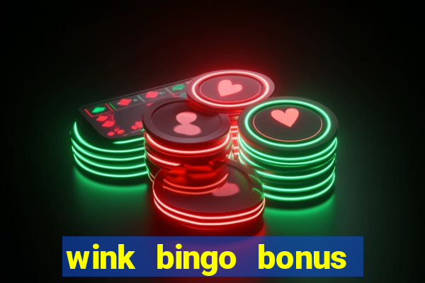 wink bingo bonus promo codes