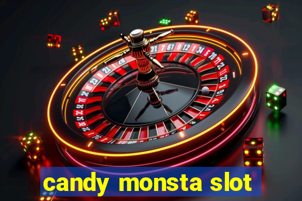 candy monsta slot