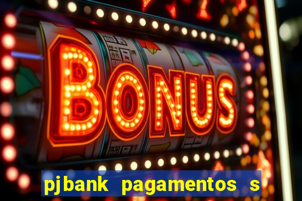 pjbank pagamentos s a 1