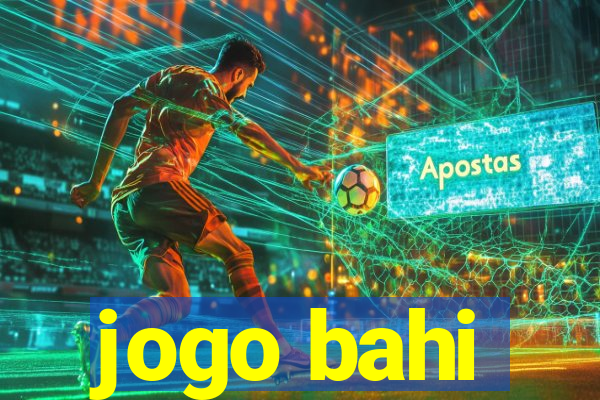 jogo bahi