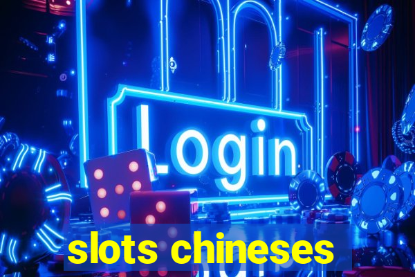 slots chineses