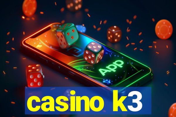 casino k3