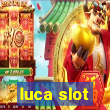 luca slot