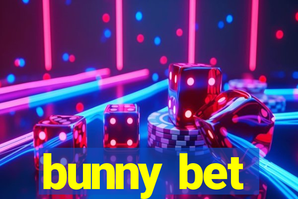 bunny bet