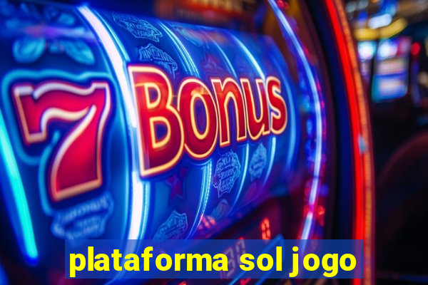 plataforma sol jogo