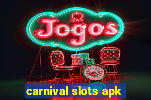 carnival slots apk