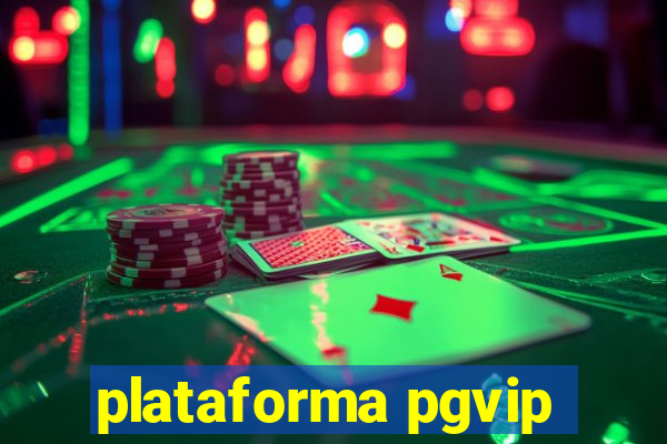 plataforma pgvip