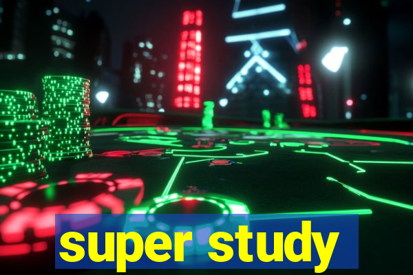 super study