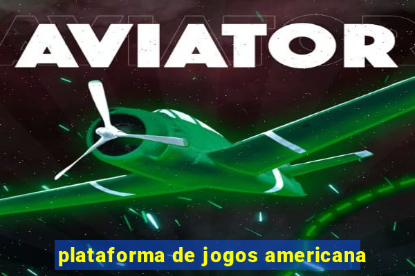 plataforma de jogos americana