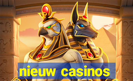 nieuw casinos