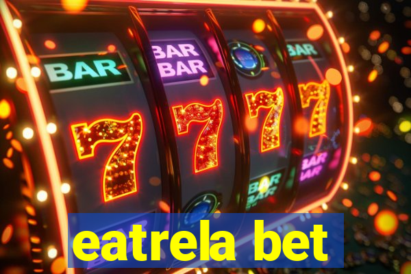 eatrela bet