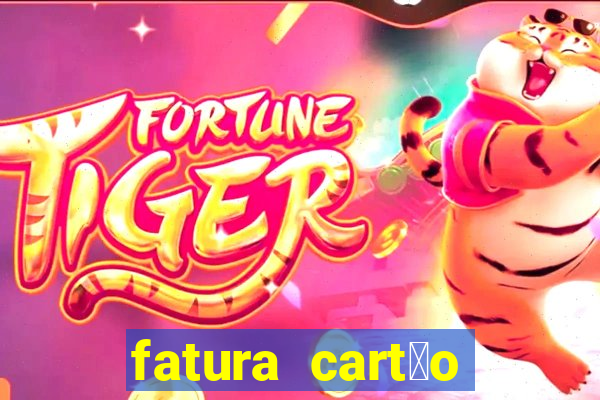 fatura cart茫o porto seguro