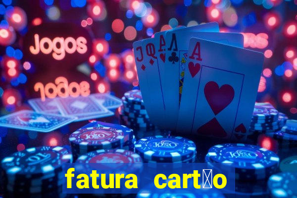 fatura cart茫o porto seguro