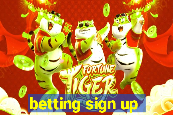 betting sign up