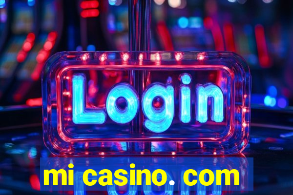 mi casino. com