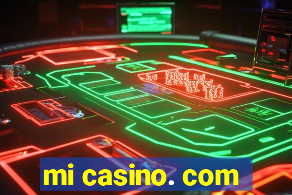 mi casino. com