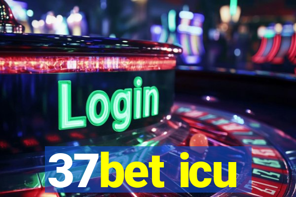 37bet icu