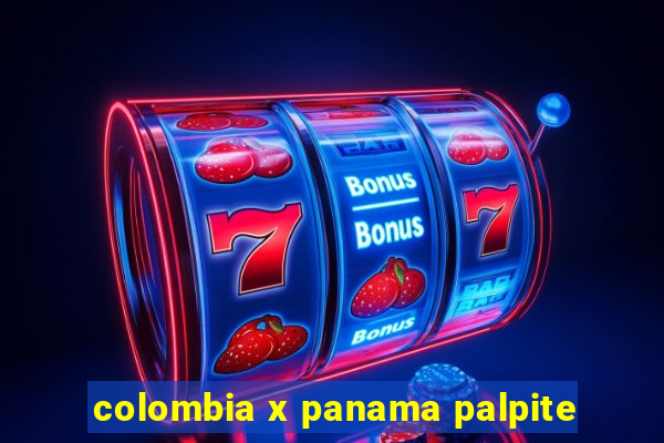 colombia x panama palpite