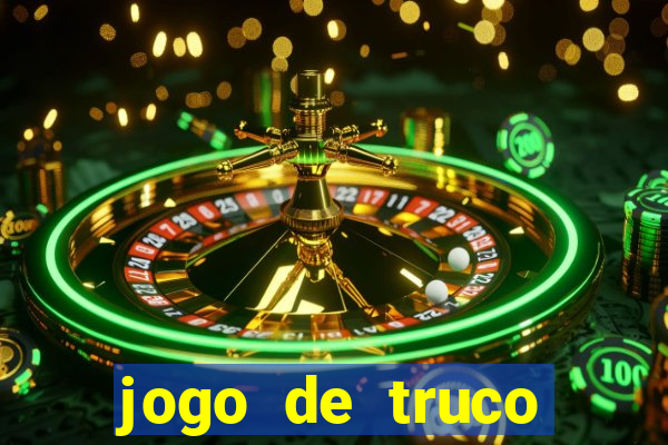 jogo de truco valendo dinheiro de verdade