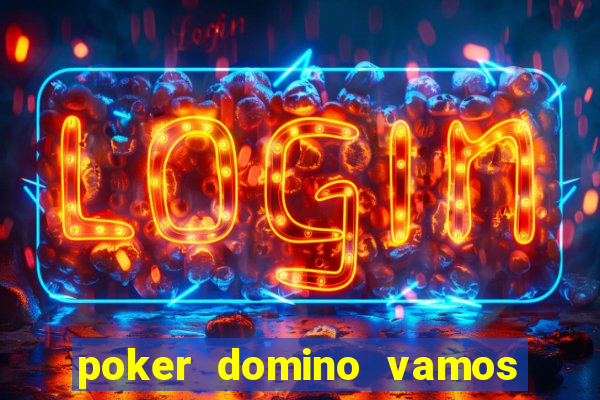 poker domino vamos penghasil uang