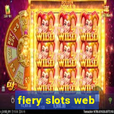 fiery slots web