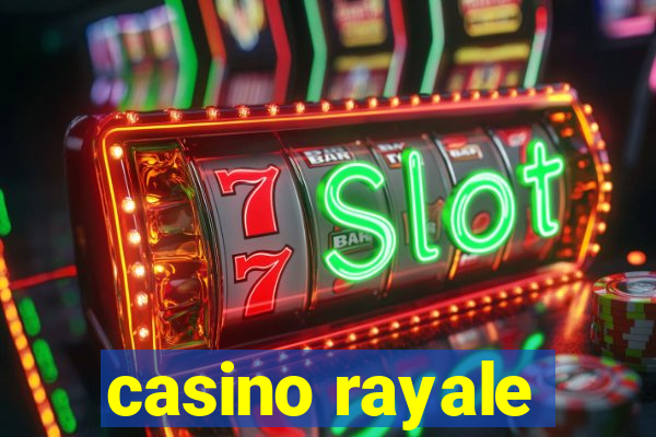 casino rayale