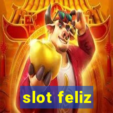 slot feliz