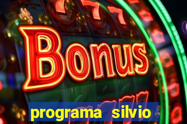 programa silvio santos de hoje foi gravado quando