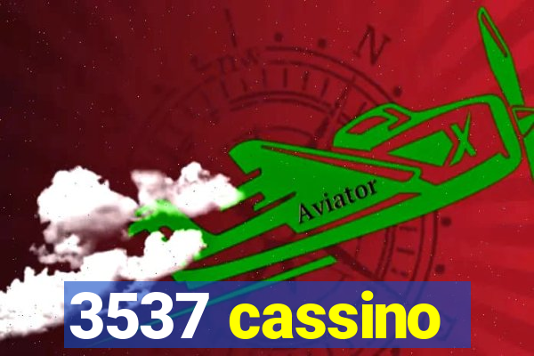 3537 cassino