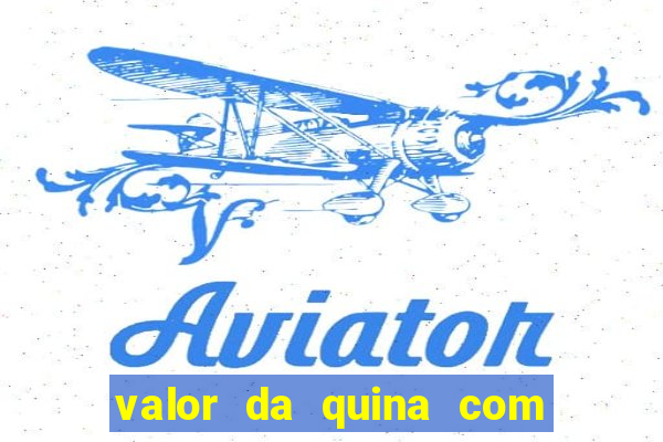 valor da quina com 7 números