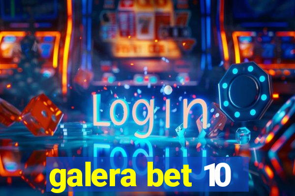 galera bet 10